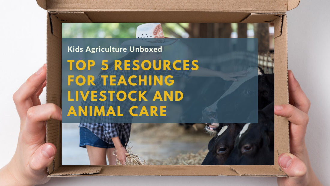 Top 5 Resources for Teaching Kids About Livestock and Animal Care