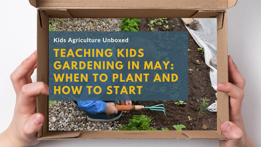 Teaching Kids Gardening in May: When to Plant and How to Start