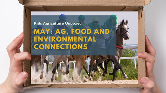 May: Ag, Food and Environmental Connections