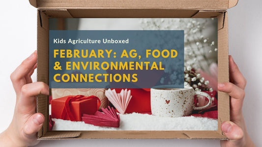 February: Ag, Food and Environmental Connections